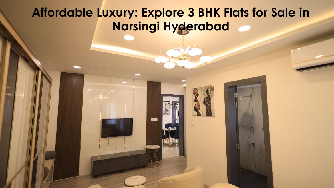 3 BHK Flats for Sale in Narsingi Hyderabad
